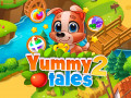 Гульні Yummy Tales 2